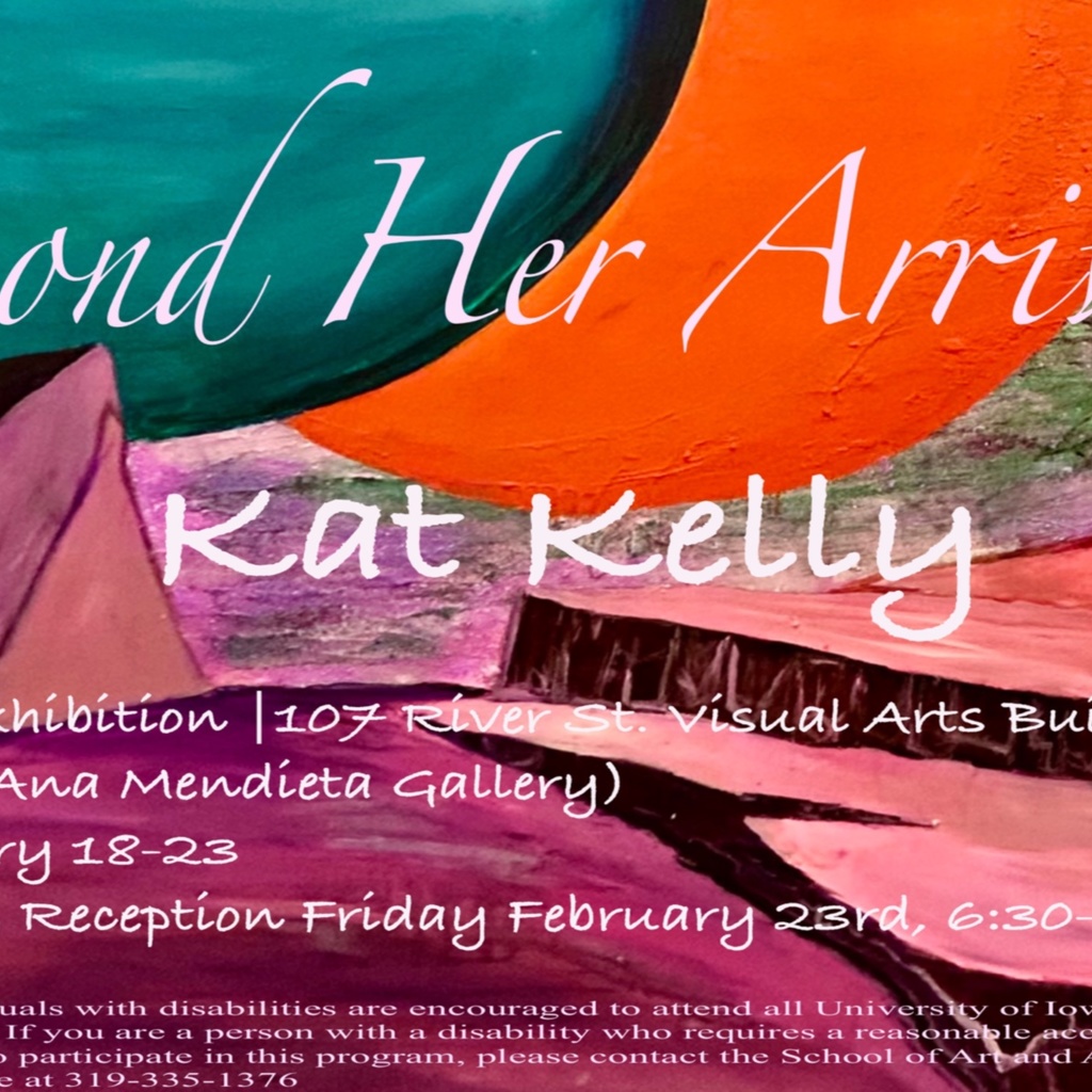 Beyond Her Arrival - Kat Kelly MFA Exhibition - School of Art and Art History promotional image