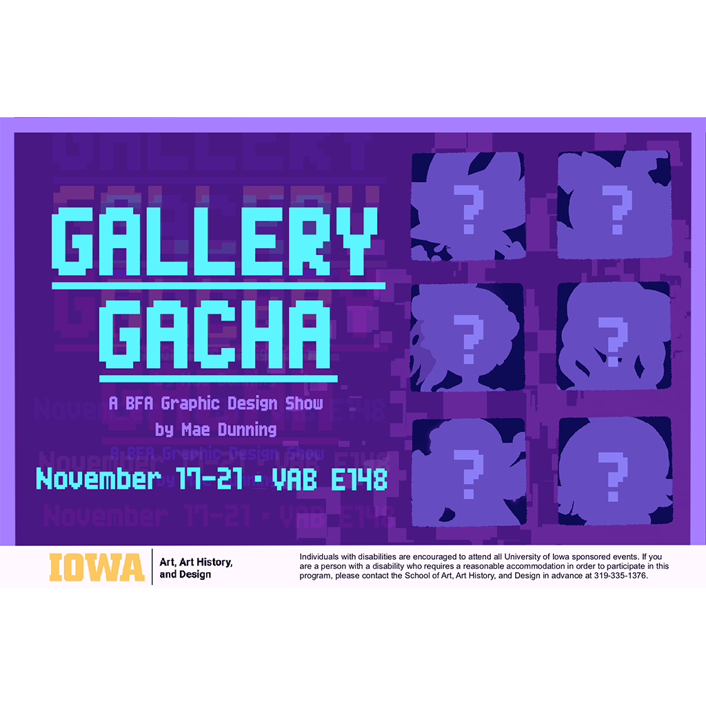 Gallery Gacha - Mae Dunning BFA Exhibition - School of Art, Art History, and Design promotional image