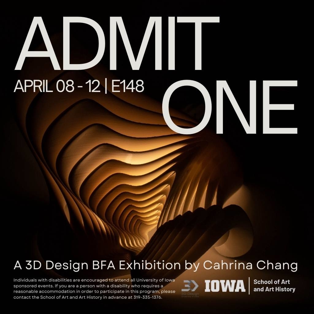 Admit One - Cahrina Chang BFA Exhibition - School of Art and Art History promotional image